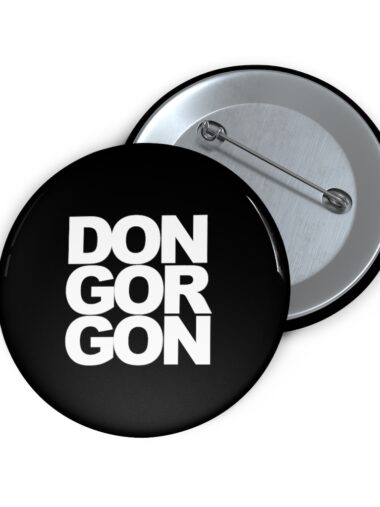 Don Gorgon Pin Buttons