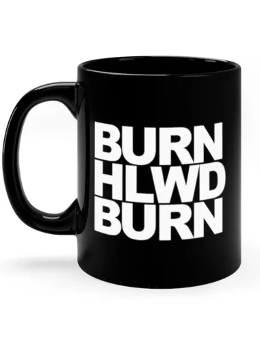 Burn Hollywood Burn Mug