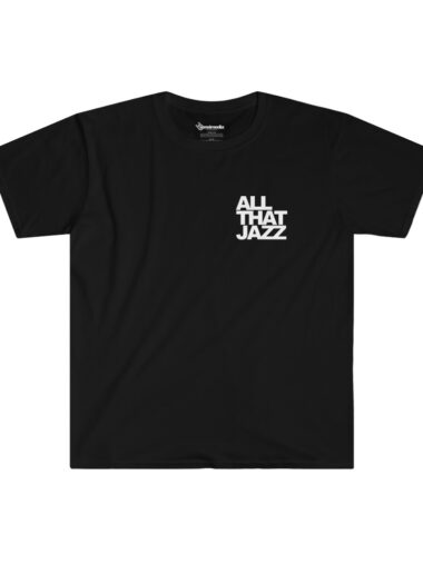 All That Jazz T-Shirt